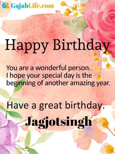 Have a great birthday jagjotsingh - happy birthday wishes card