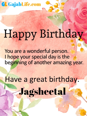 Have a great birthday jagsheetal - happy birthday wishes card