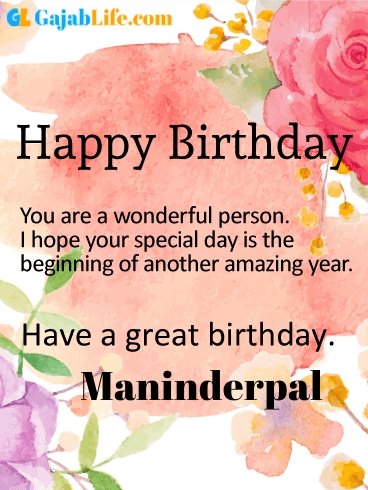 Have a great birthday maninderpal - happy birthday wishes card