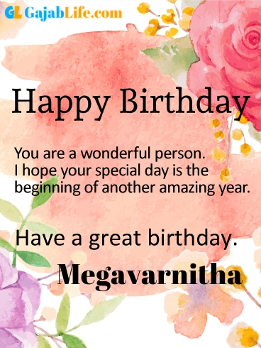 Have a great birthday megavarnitha - happy birthday wishes card