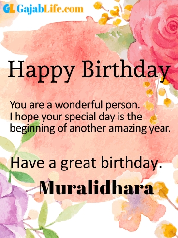 Have a great birthday muralidhara - happy birthday wishes card