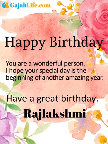 Have a great birthday rajlakshmi - happy birthday wishes card