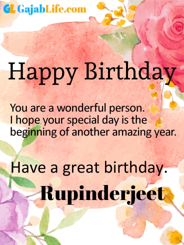 Have a great birthday rupinderjeet - happy birthday wishes card