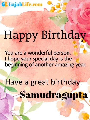 Have a great birthday samudragupta - happy birthday wishes card