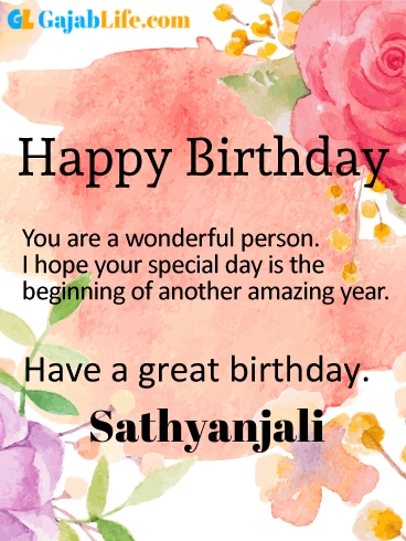 Have a great birthday sathyanjali - happy birthday wishes card