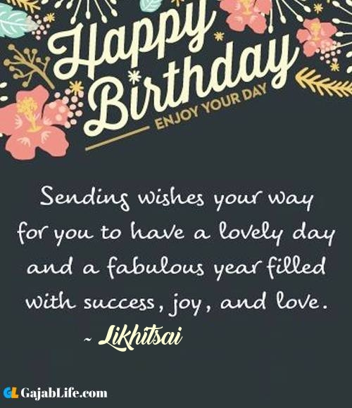 Likhitsai best birthday wish message for best friend, brother, sister and love