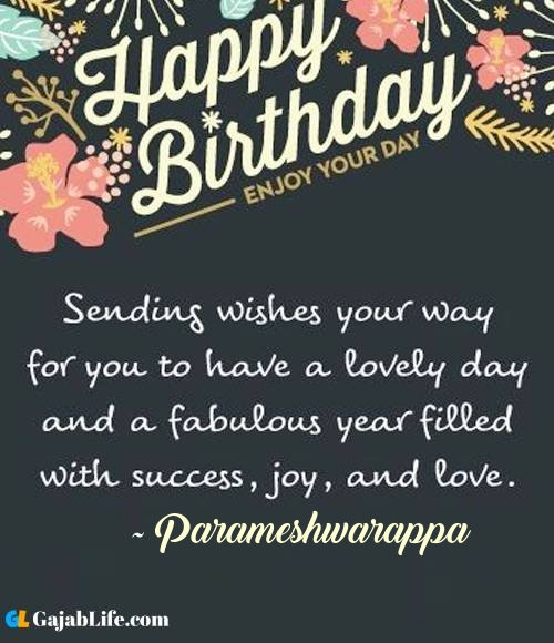Parameshwarappa best birthday wish message for best friend, brother, sister and love
