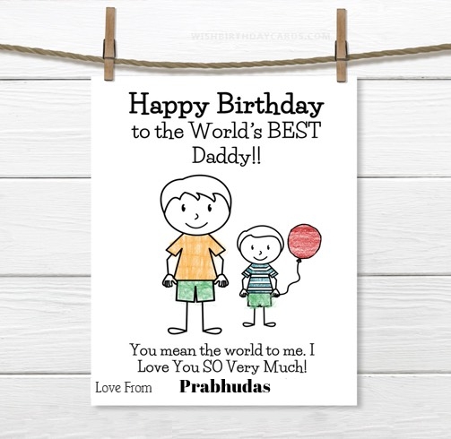 Prabhudas happy birthday cards for daddy with name