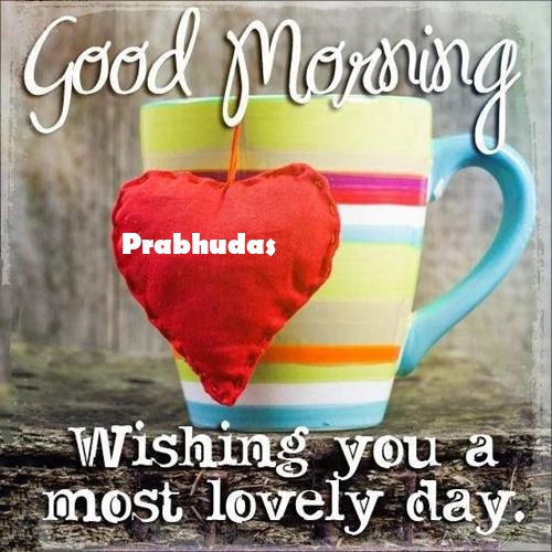 Prabhudas sweet good morning love messages for