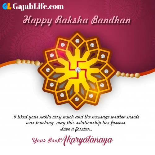 Akaryatanaya rakhi wishes happy raksha bandhan quotes messages to sister brother
