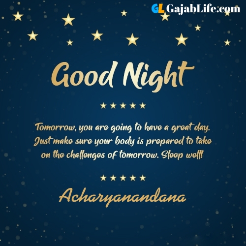 Sweet good night acharyanandana wishes images quotes