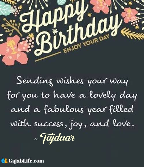 Tajdaar best birthday wish message for best friend, brother, sister and love
