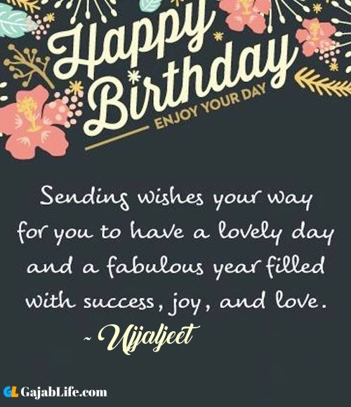 Ujjaljeet best birthday wish message for best friend, brother, sister and love