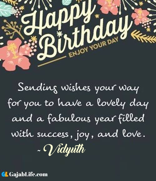 Vidyuth best birthday wish message for best friend, brother, sister and love