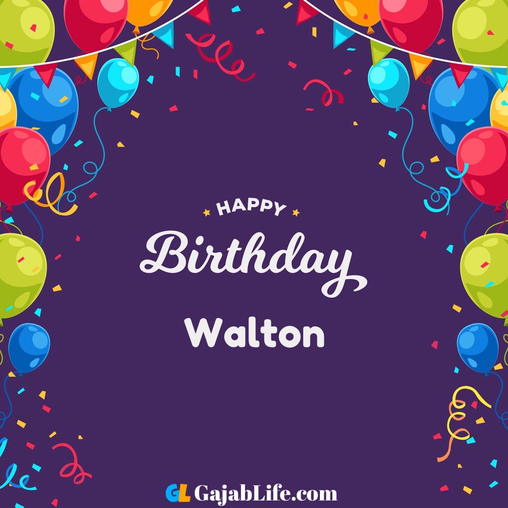 Walton happy birthday wishes images with name