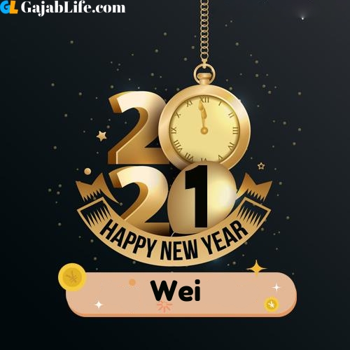 Wei happy new year 2021 wishes images