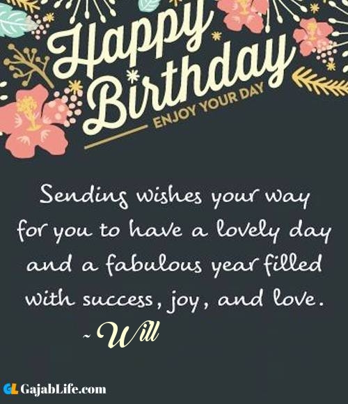 Will best birthday wish message for best friend, brother, sister and love
