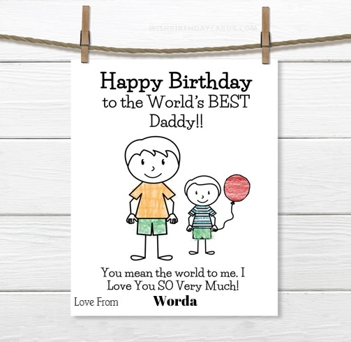 Worda happy birthday cards for daddy with name